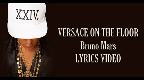 versace on the floor bruno mars lyrics|bruno mars when i was your man lyrics.